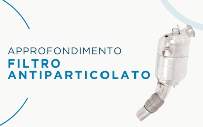 Approfondimento: Filtro Antiparticolato